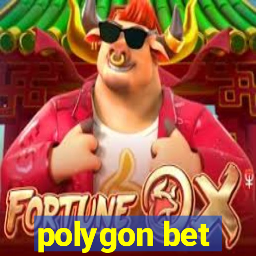 polygon bet